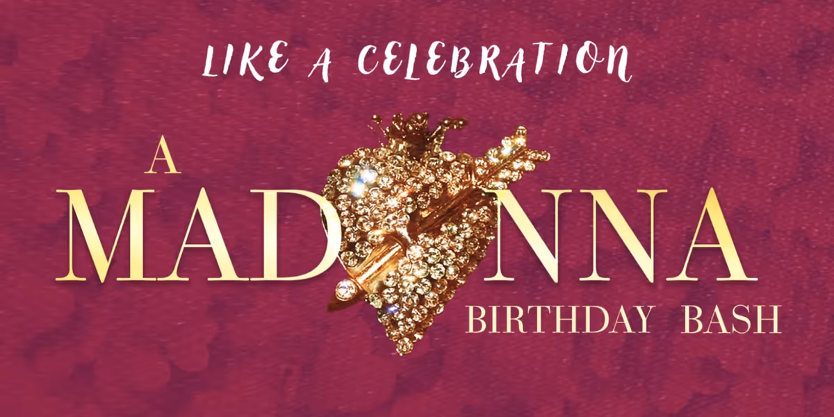 LIKE A CELEBRATION: A MADONNA BIRTHDAY BASH Comes to 54 Below in August