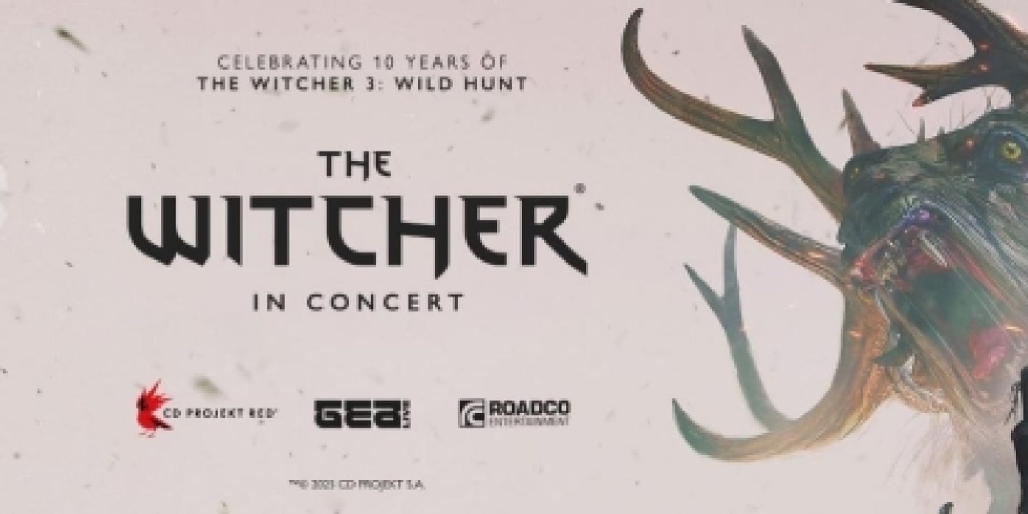THE WITCHER IN CONCERT is Coming To Boston's Emerson Colonial Theatre  Image