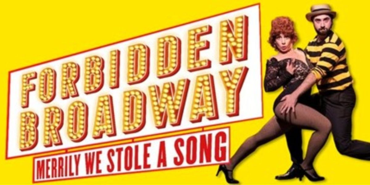 FORBIDDEN BROADWAY: MERRILY WE STOLE A SONG Will Play Detroit's Fisher Theatre In May