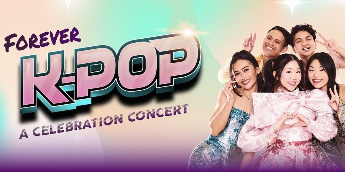 FOREVER K-POP: A CELEBRATION CONCERT Australian Tour Announced