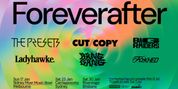 FOREVERAFTER Festival to Feature The Presets, Cut Copy, Ladyhawke & More Photo