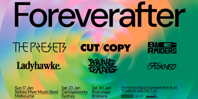 FOREVERAFTER Festival to Feature The Presets, Cut Copy, Ladyhawke & More Photos