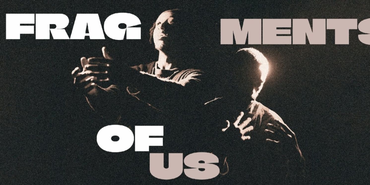 FRAGMENTS OF US Premieres in September  Image