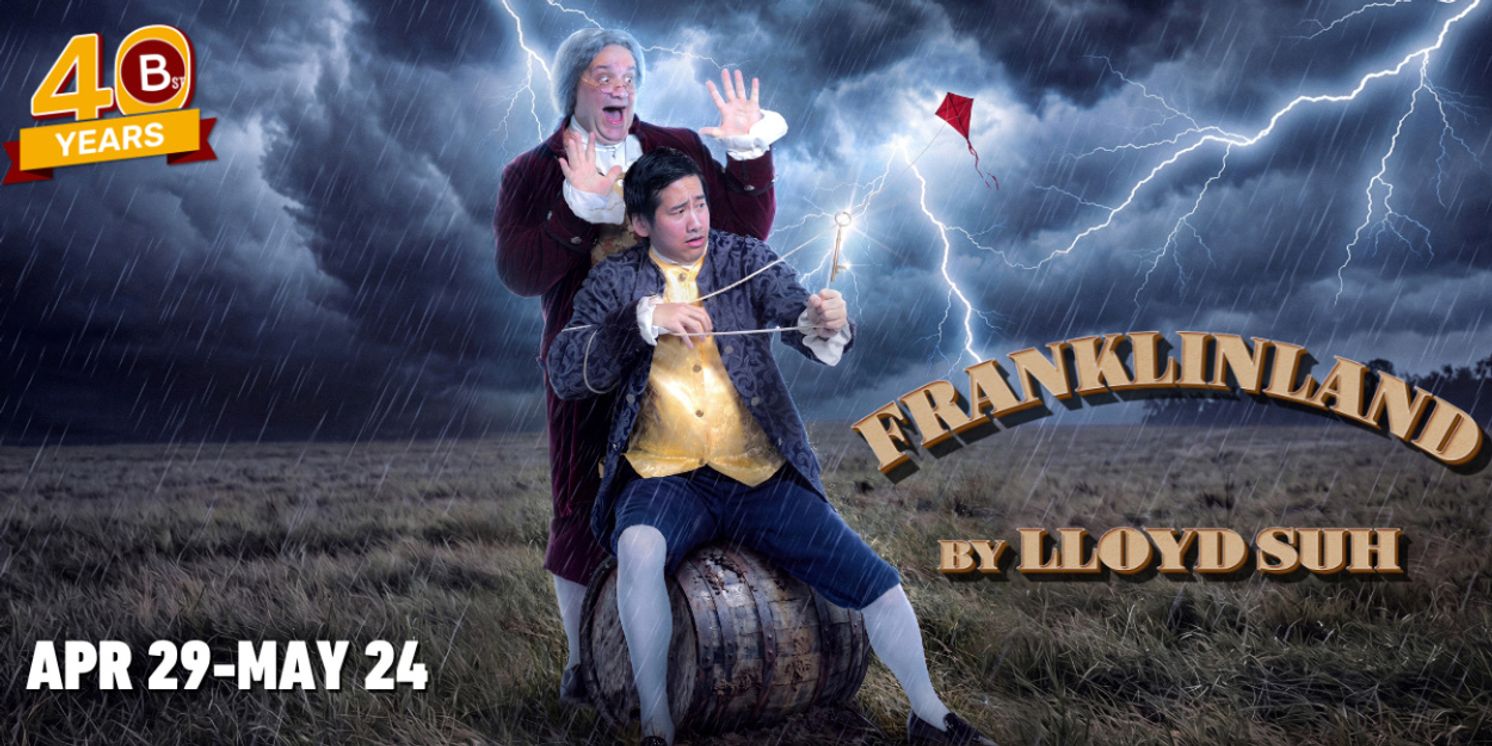 FRANKLINLAND, a Comedy About Benjamin Franklin Will Come to the B Street Theatre  Image