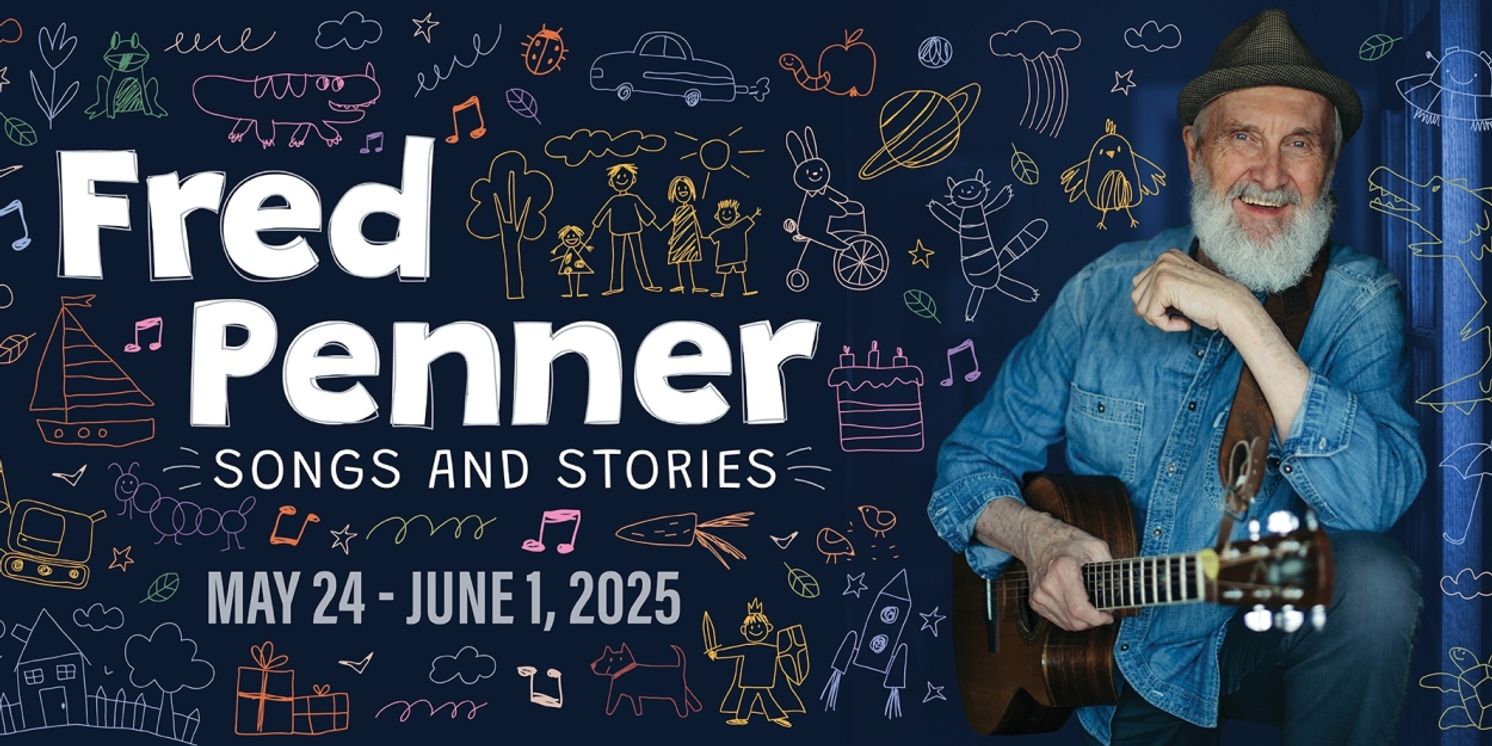 FRED PENNER: Songs and Stories Comes to the Ada Slaight Stage  Image