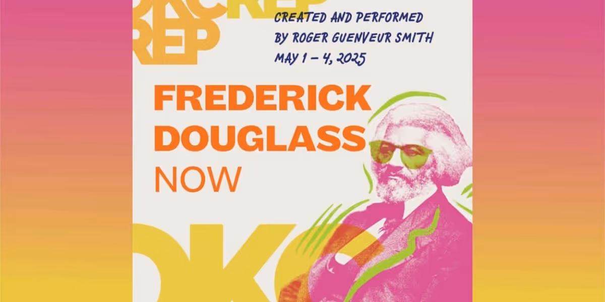 FREDERICK DOUGLASS NOW Comes to OKC Rep in 2025