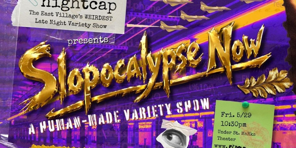 FRIGID Nightcap Will Bring SLOPOCALYPSE NOW Variety Show to Under St. Marks