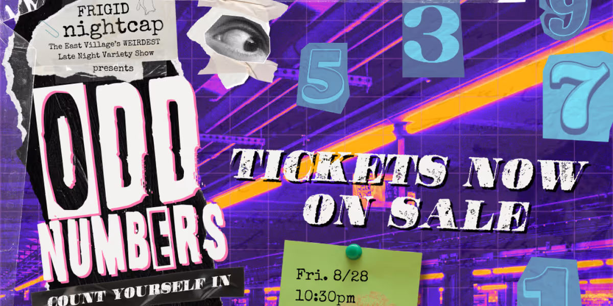 FRIGID Nightcap to Present ODD NUMBERS at Under St. Marks