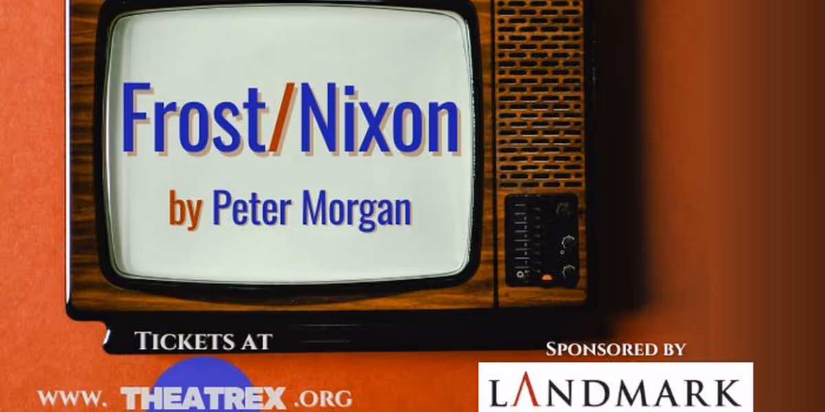 FROST/NIXON Comes to TheatreX This Month