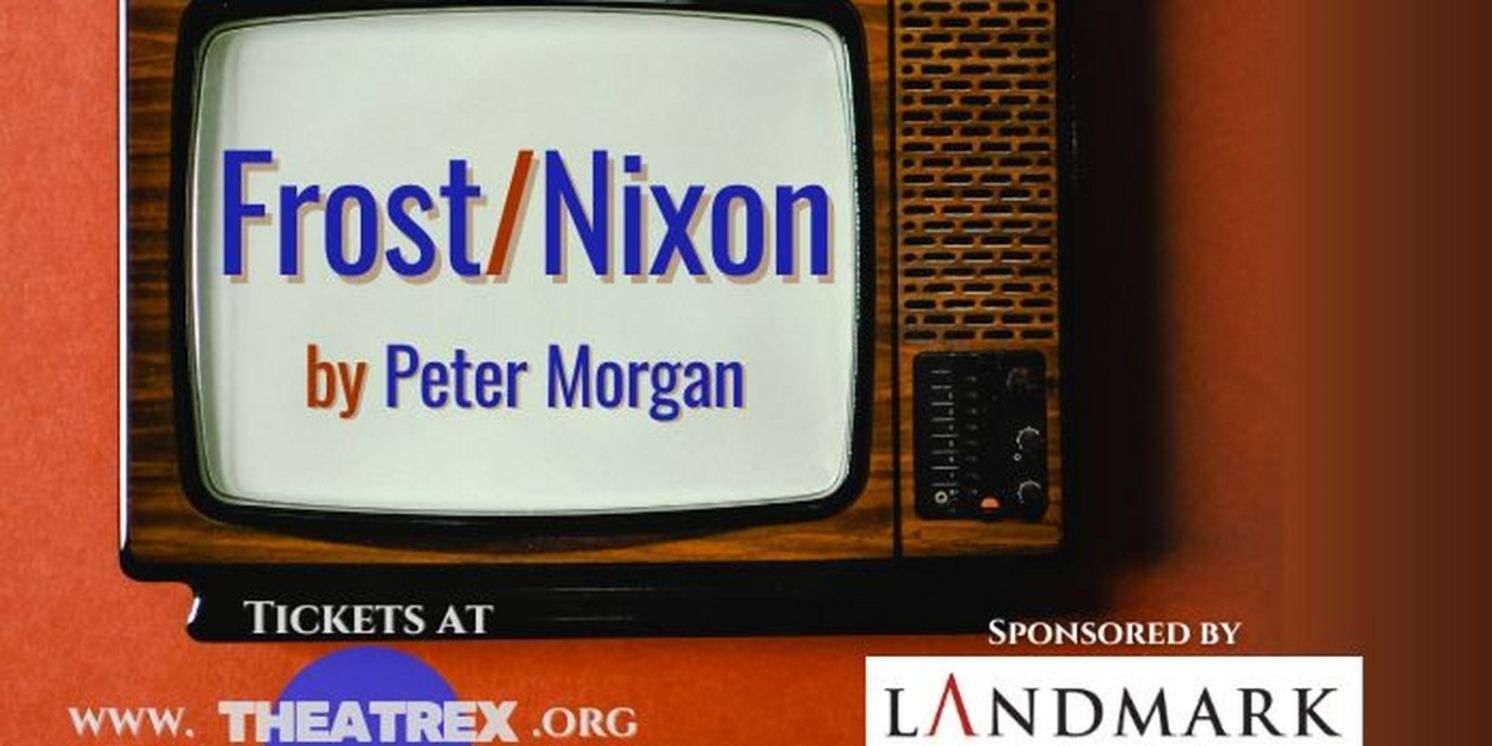 FROST/NIXON Comes to TheatreX This Month  Image