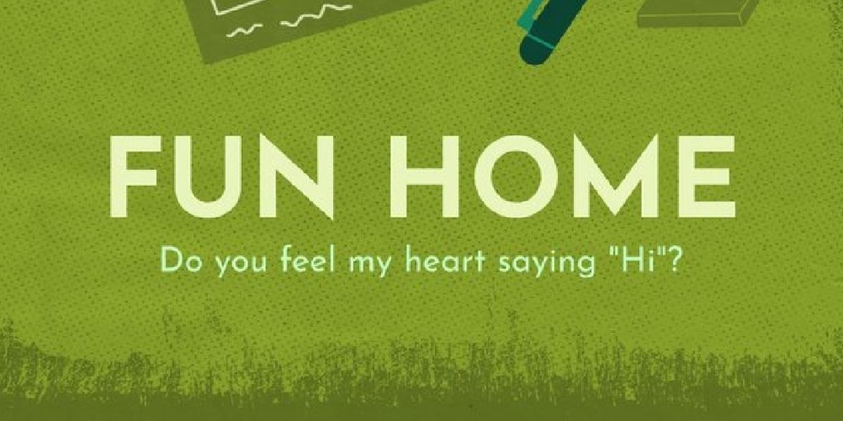 FUN HOME To Play Twin Cities Premiere At Theater Latté Da This Spring