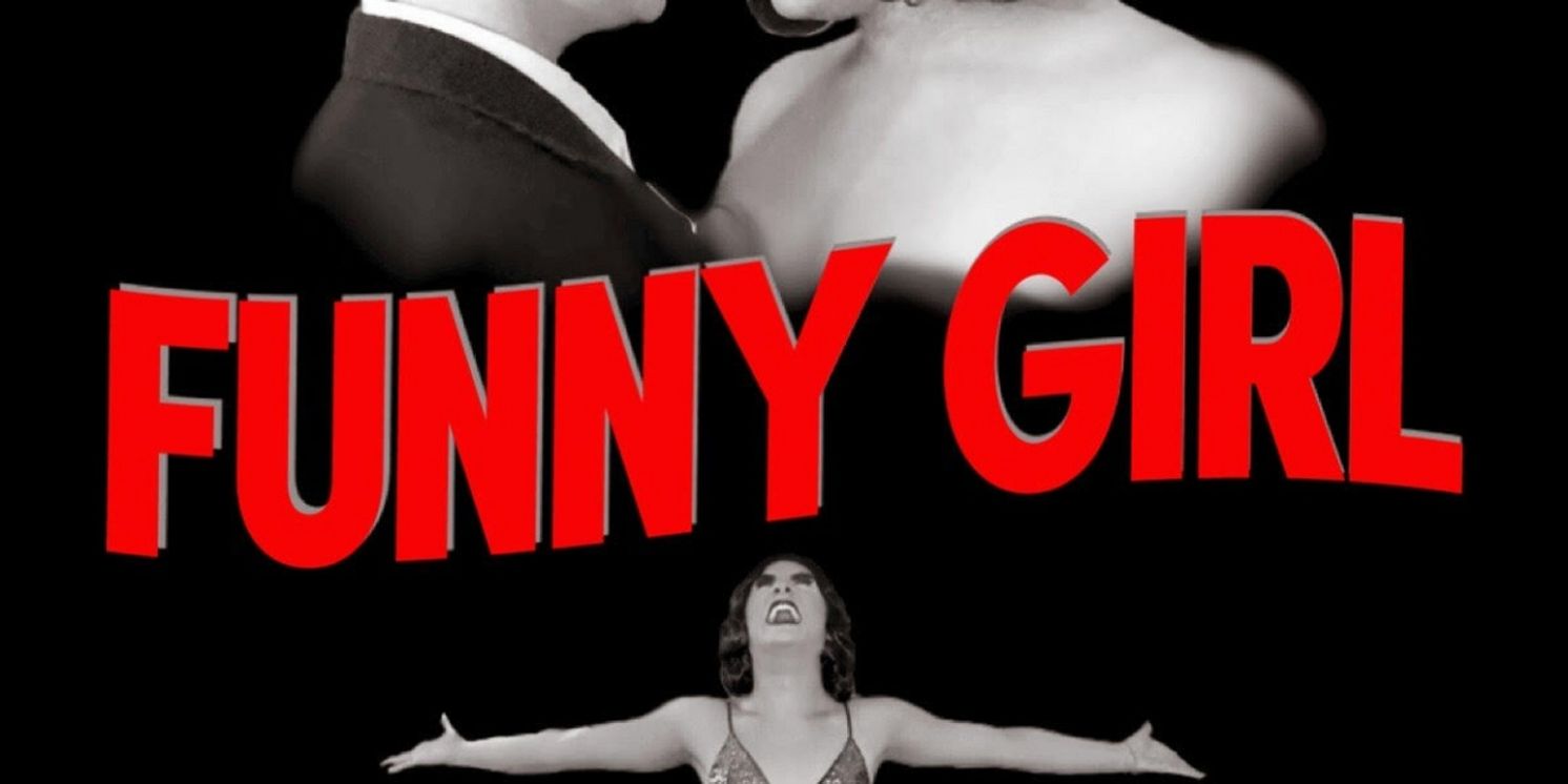FUNNY GIRL Comes to Doinka McGee Theatricals This Weekend  Image