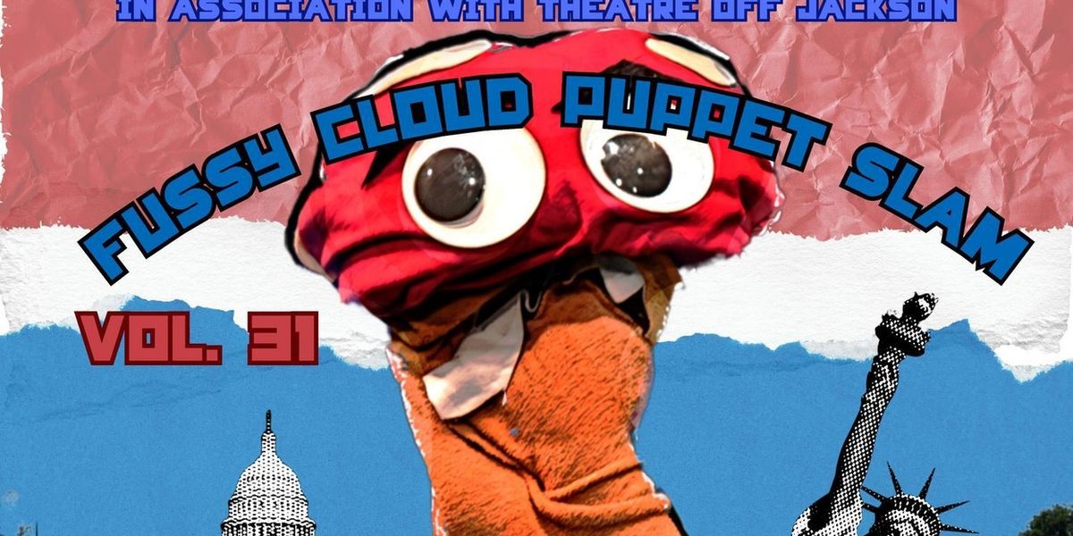 FUSSY CLOUD PUPPET SLAM VOLUME 31: SLAM SAVE AMERICA to Return This Summer