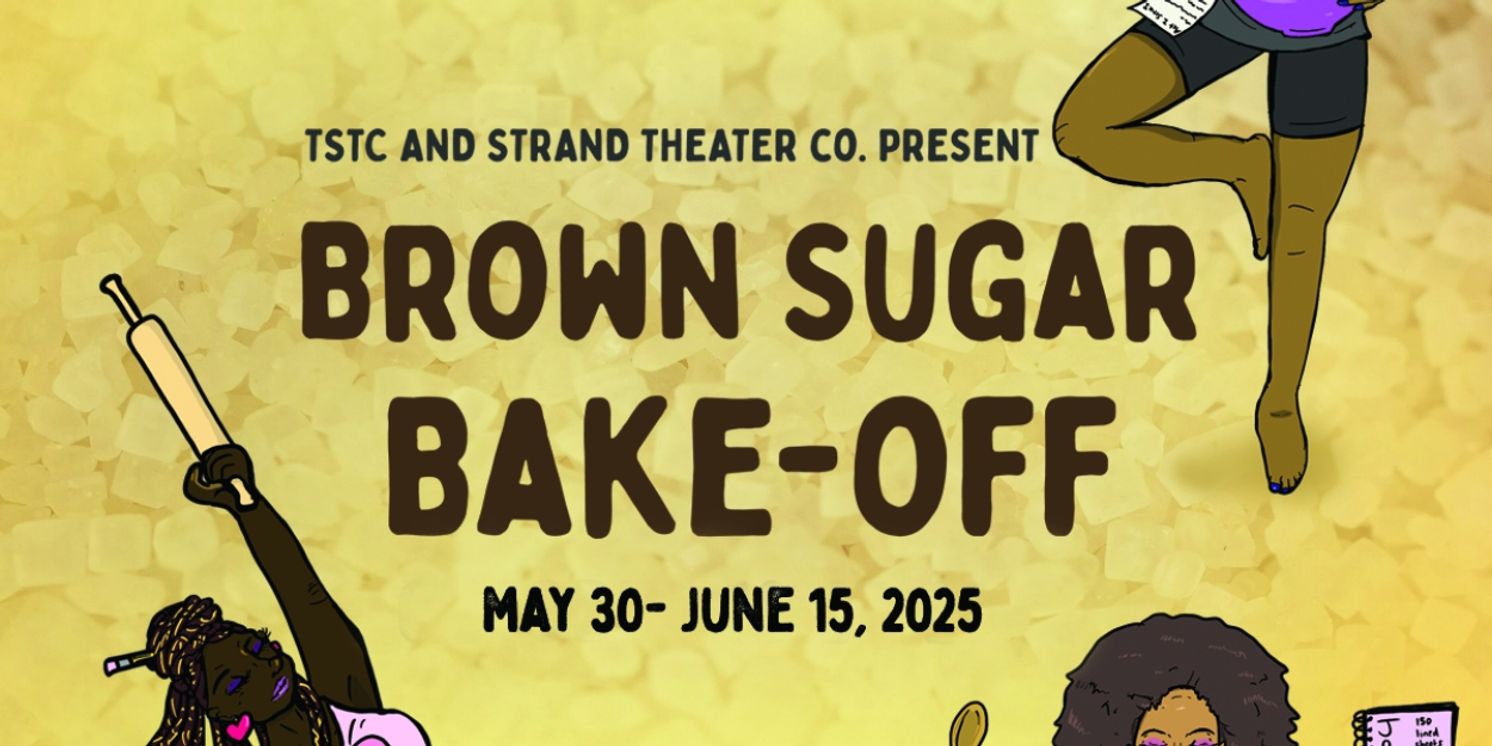 BROWN SUGAR BAKE-OFF 10-Minute Play Festival Begins This Month  Image