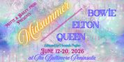 MIDSUMMER / BOWIE ELTON QUEEN To Play Outdoor Performances in Baltimore Photo