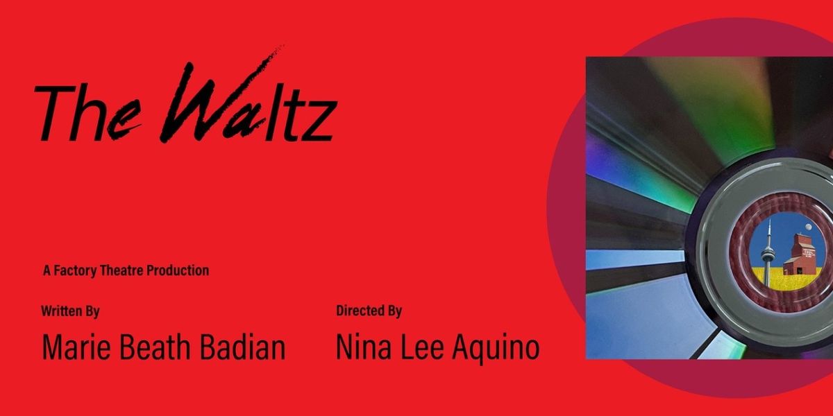 Factory Theatre Presents THE WALTZ At the Great Canadian Theatre Company