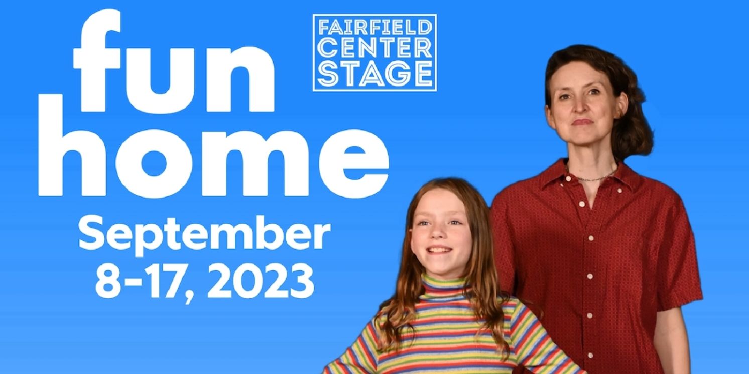 Fairfield Center Stage to Present Immersive Production of Tony Award-Winning Musical FUN  Image