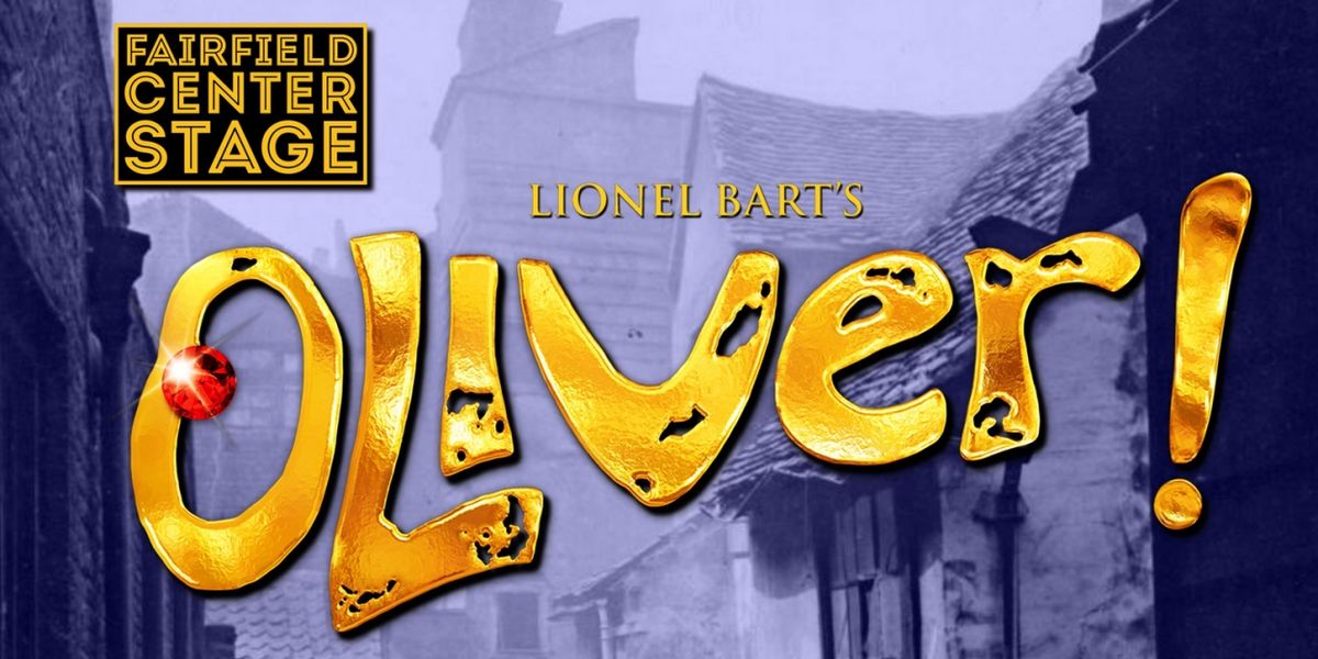 Fairfield Center Stage to Present OLIVER in November