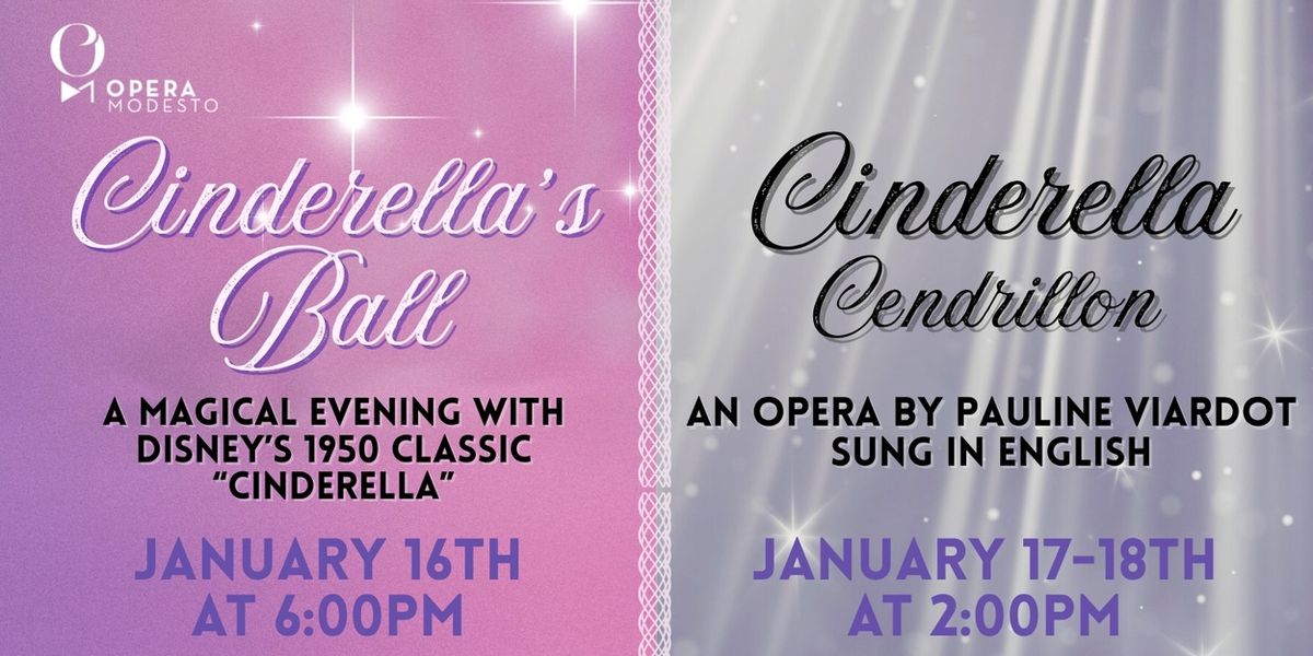 Opera Modesto Celebrates CINDERELLA This January
