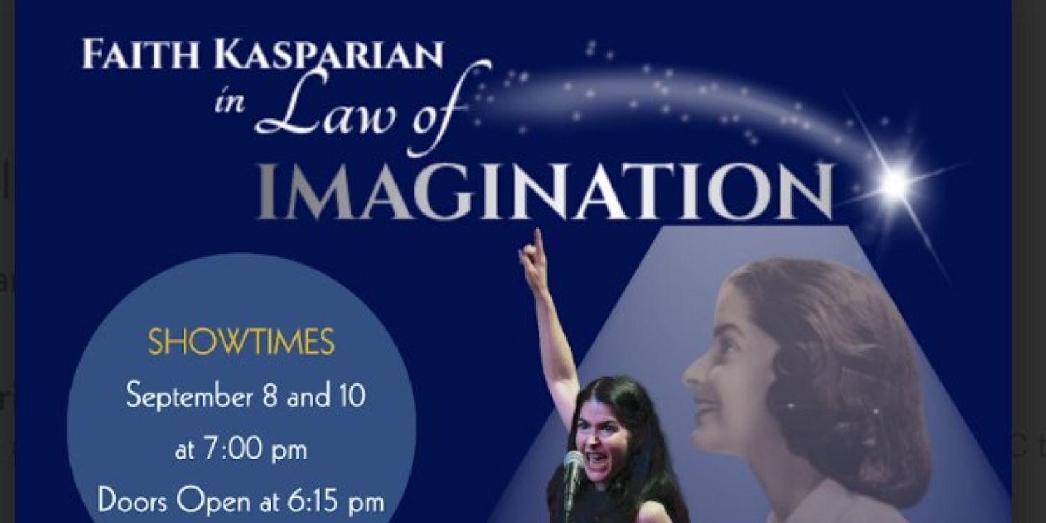 Faith Kasparian Brings LAW OF IMAGINATION To Don’t Tell Mama September 8 & 10  Image