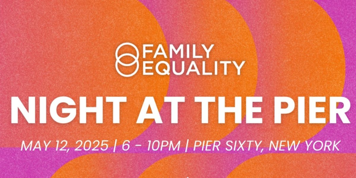 Family Equality's Night at the Pier Gala Will Honor Jason Weinberg and Merritt Johnson