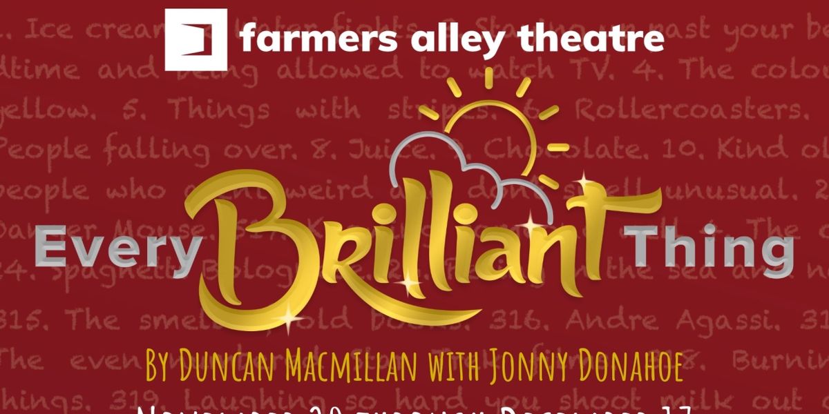 Farmers Alley Theatre Presents The Regional Premiere Of EVERY BRILLIANT THING