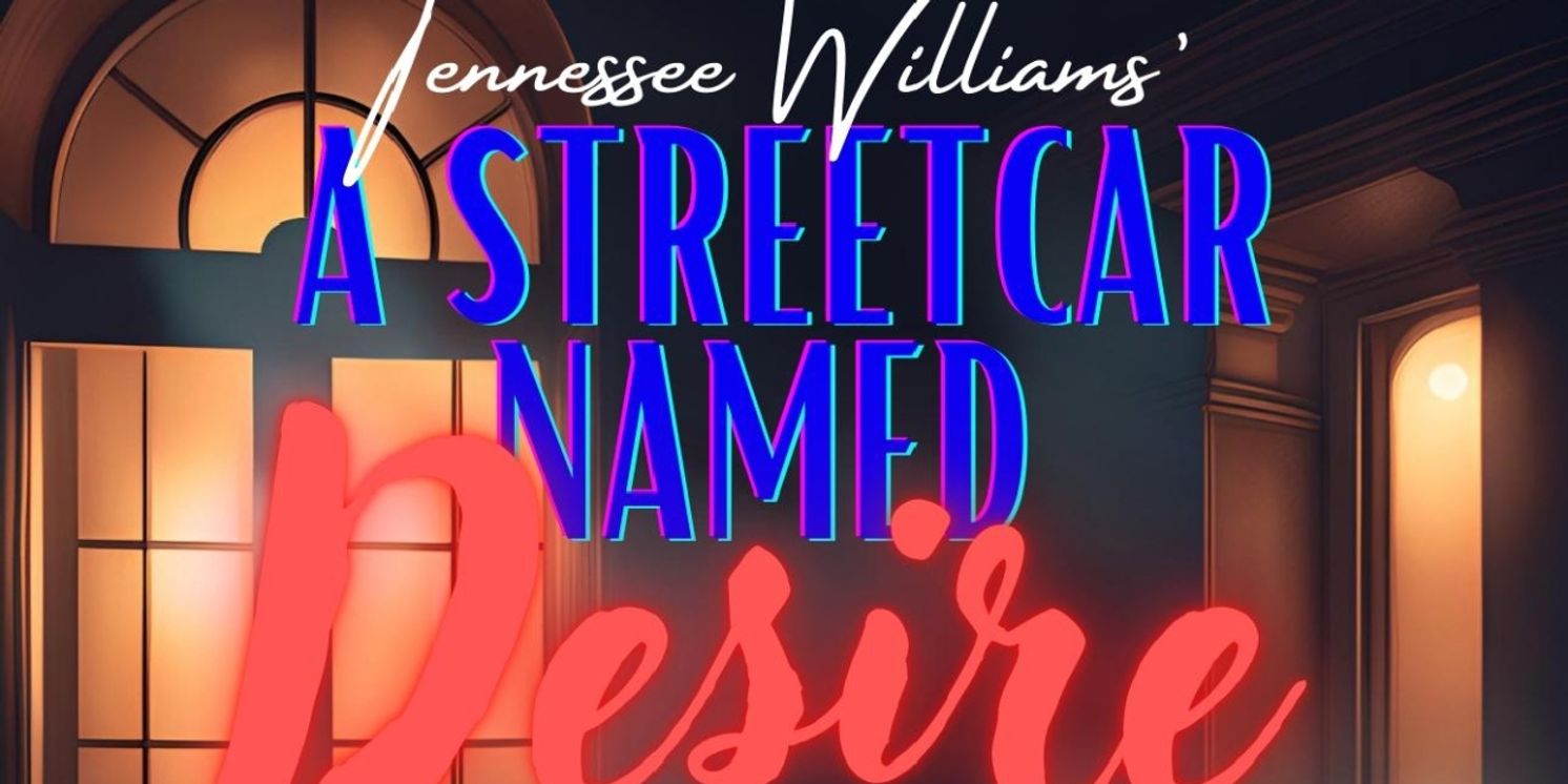 Theatre 29 Will Hold Auditions For A STREETCAR NAMED DESIRE  Image