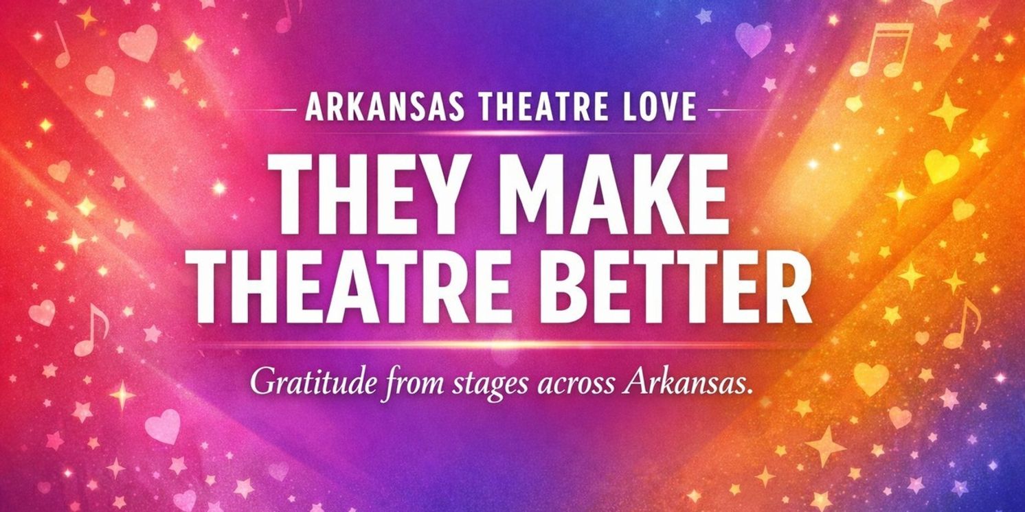 Feature: ARKANSAS THEATRE LOVEFEST  Image