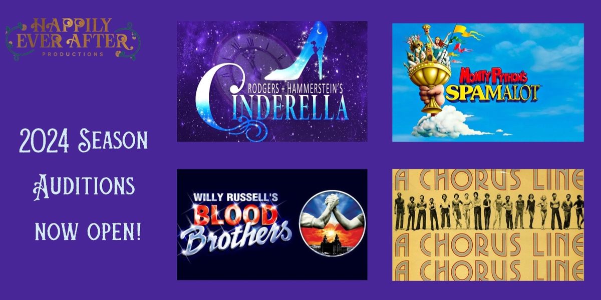 Feature: Auditions Are Open for The 2024 Season of Happily Ever After Productions Featuring Cinderella, Spamalot!