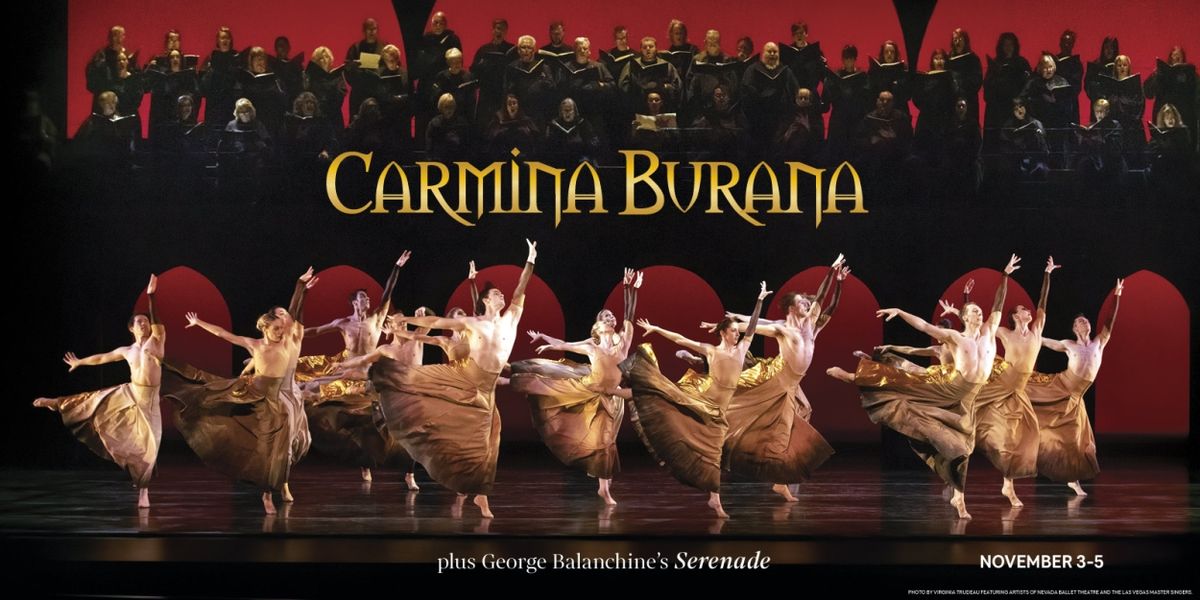Feature: CARMINA BURANA RETURNS TO THE SMITH CENTER FOR NEVADA BALLET THEATRE SEASON OPENER