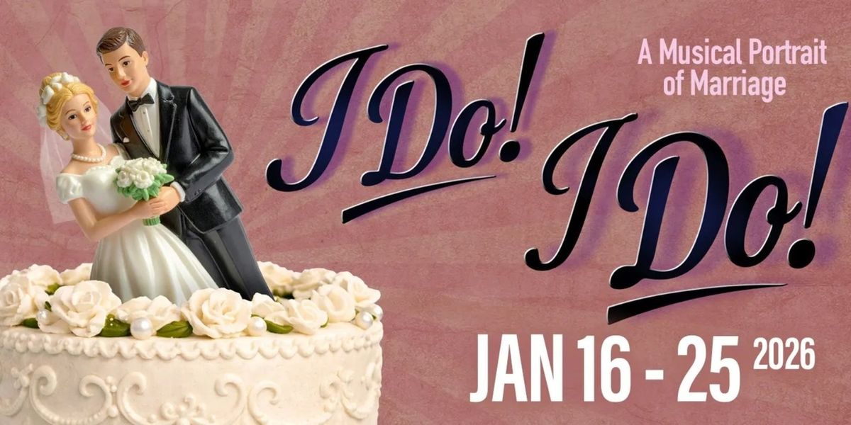 Feature: I DO! I DO! at Palm Canyon Theatre