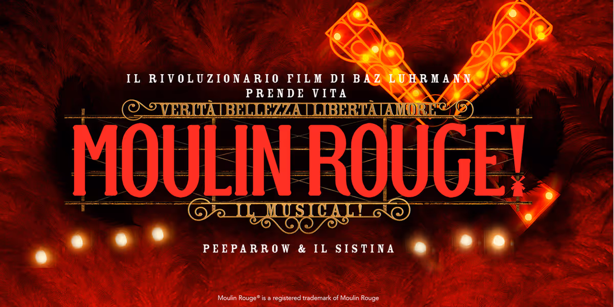Feature: MOULIN ROUGE! IL MUSICAL! al SISTINA CHAPITEAU