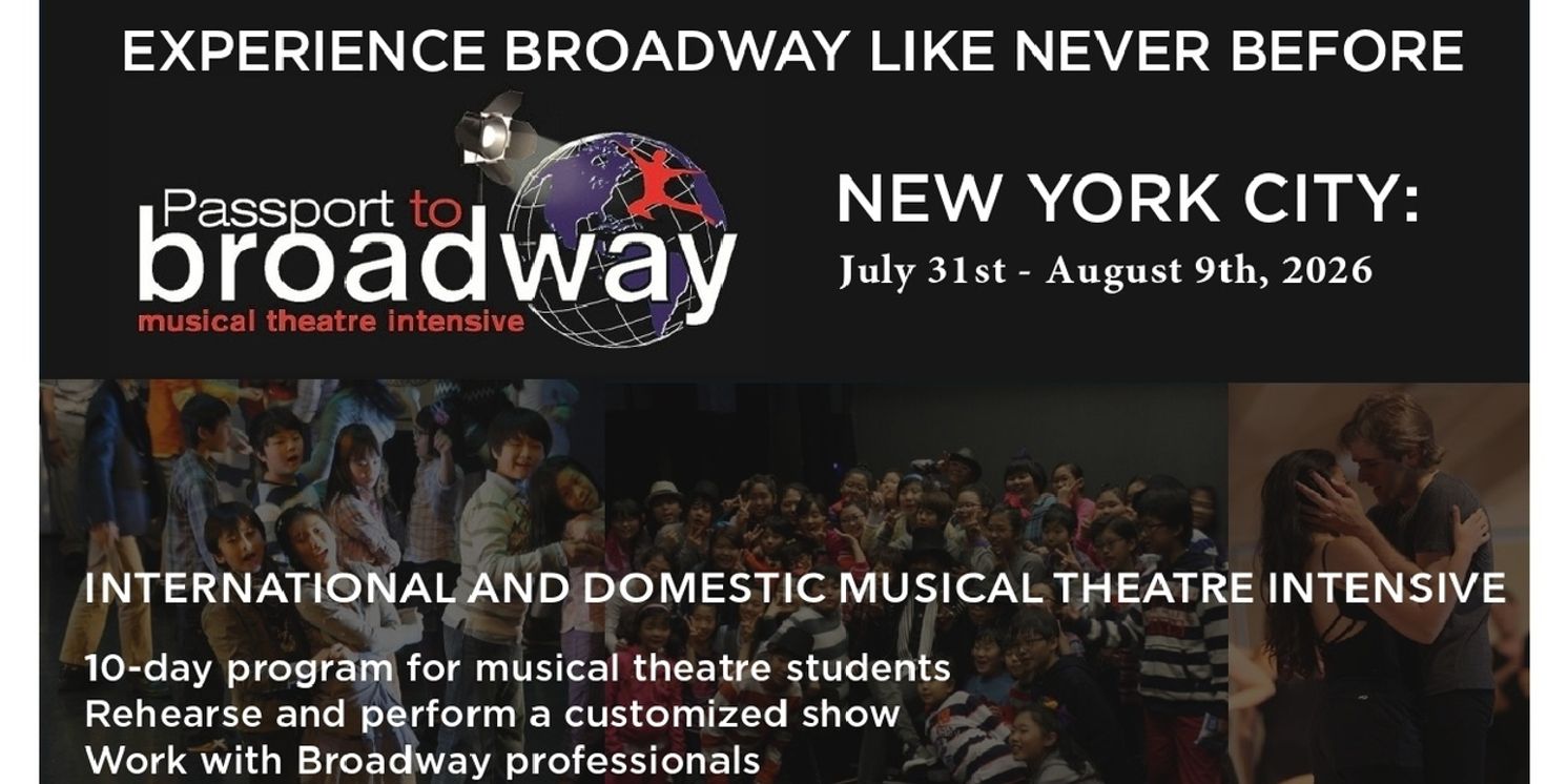 Feature: PASSPORT TO BROADWAY Opens Enrollment for Summer 2026 Course  Image