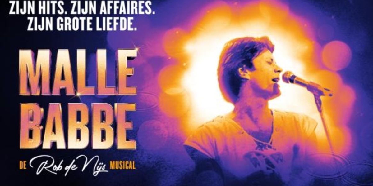 Feature: ROB DE NIJS MUSICAL MALLE BABBE OP 9 FEBRUARI IN PREMIÈRE, KAARTVERKOOP GESTART!