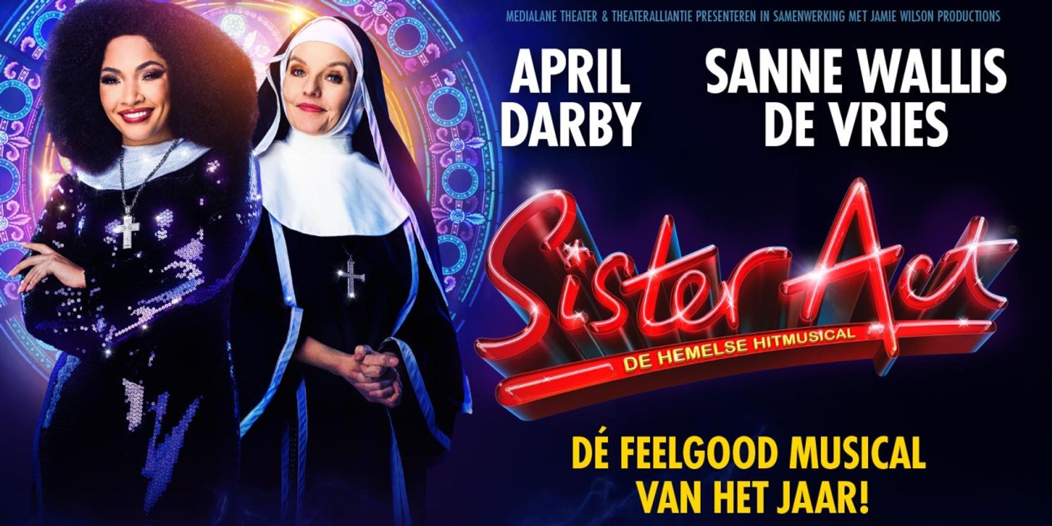 Feature: Sanne Wallis De Vries en April Darby Spelen Hoofdrollen in Musical SISTER ACT!  Image