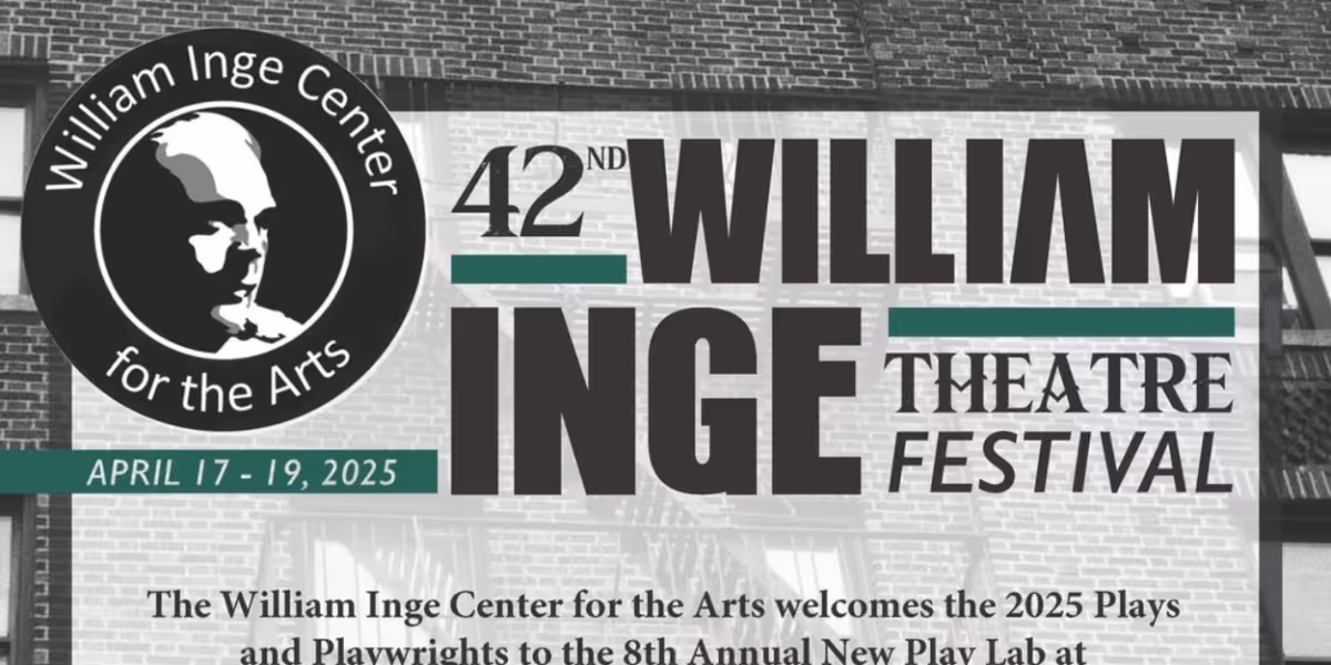 Feature: THE 42ND WILLIAM INGE THEATRE FESTIVAL at The William Inge Center For The Arts At Independence Community College, Independence KS