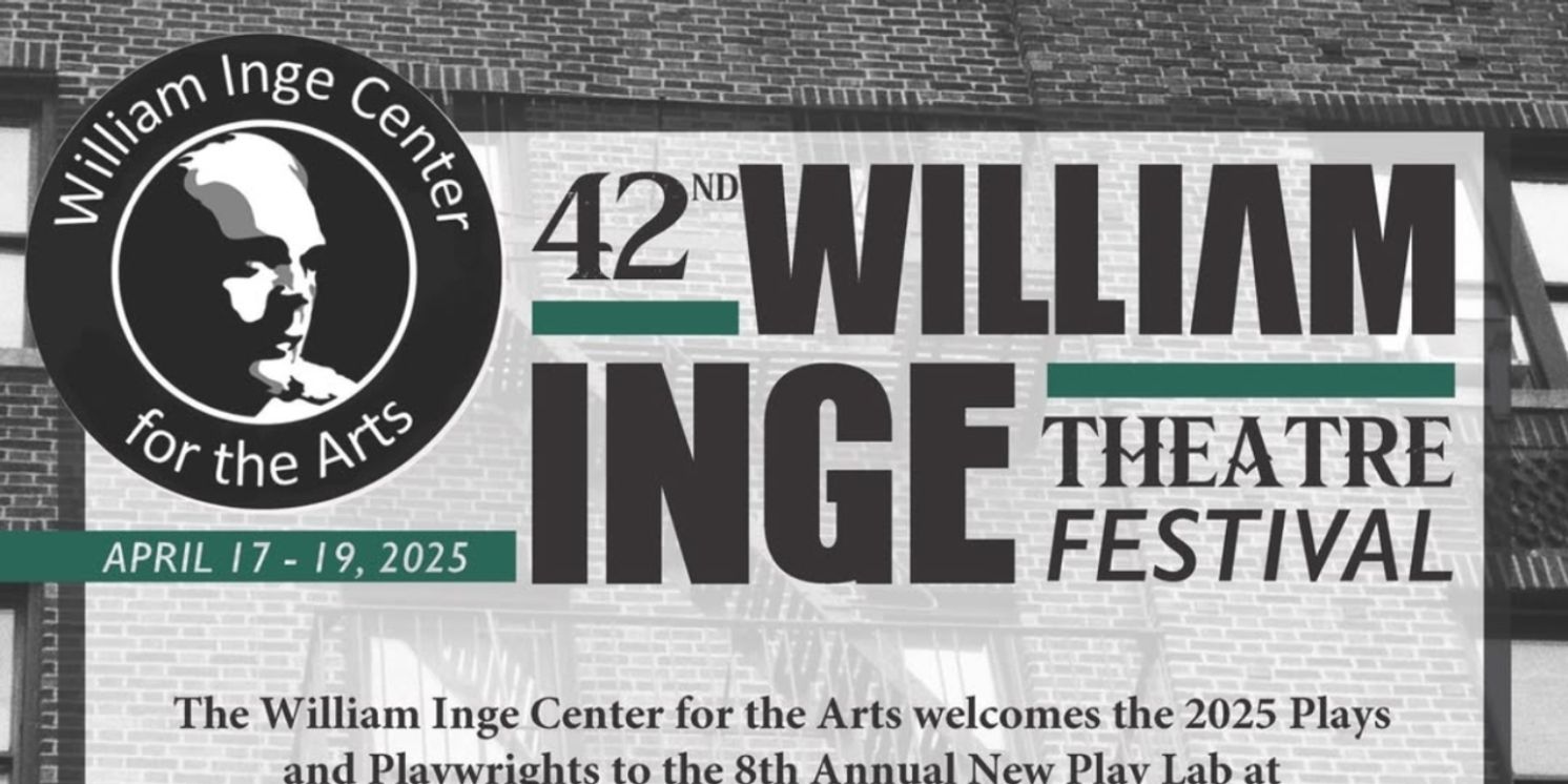 Feature: THE 42ND WILLIAM INGE THEATRE FESTIVAL at The William Inge Center For The Arts At Independence Community College, Independence KS  Image