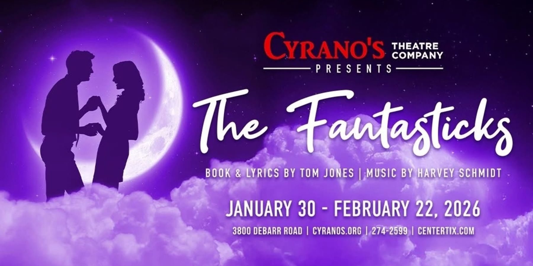 Feature: THE FANTASTICKS Comes to Cyrano’s Theatre Company Anchorage, Alaska