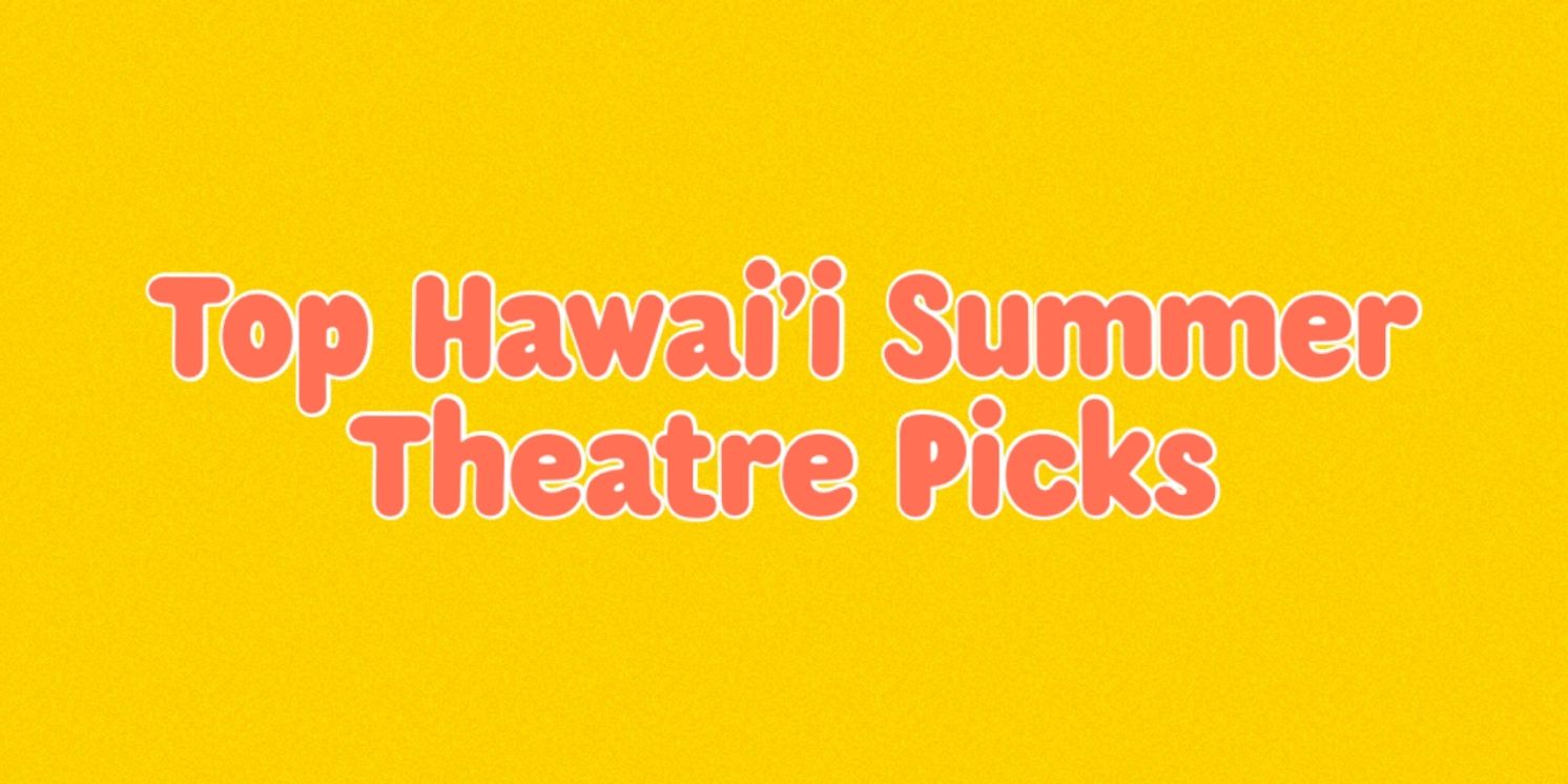 COMEDY OF ERRORS & More Lead Hawaii's 2025 Summer Theater Picks  Image