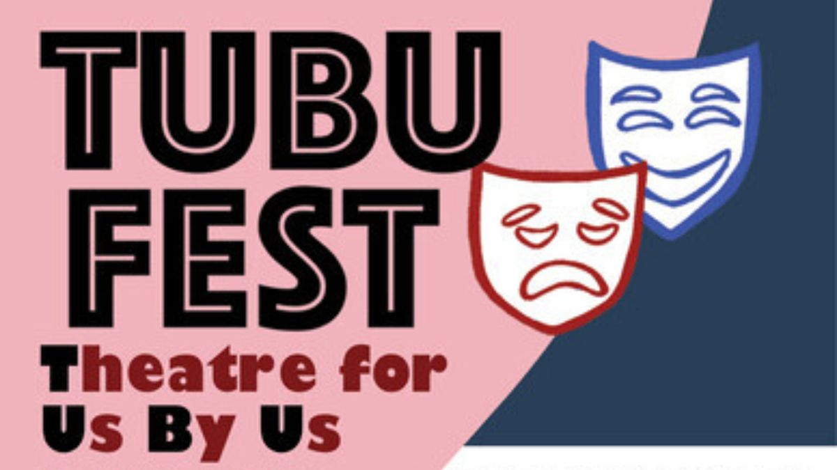 Feature: TUBU FEST: DISABILITY SHORT FRINGE THEATRE FESTIVAL at Ground Floor Theatre