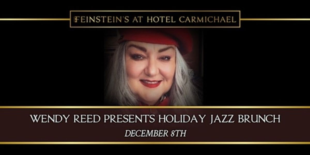 Feinstein’s Will Host Holiday Jazz Brunch with Wendy Reed