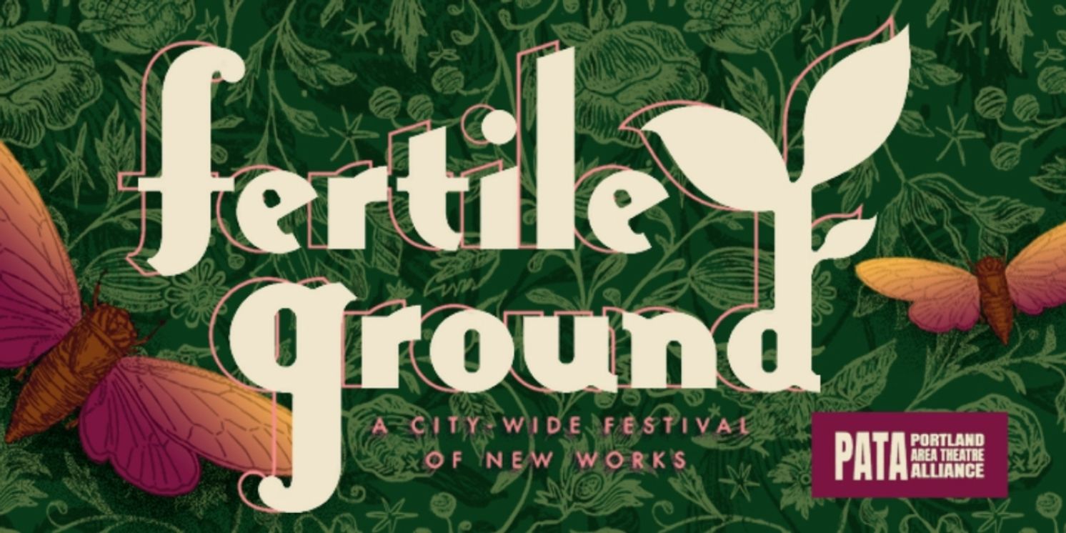 FERTILE GROUND FESTIVAL Returns To Portland This April  Image