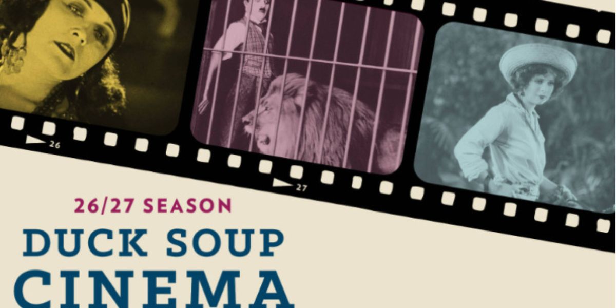 Film Titles Revealed For 2026/27 Duck Soup Cinema Silent Film Series at the Overture Center