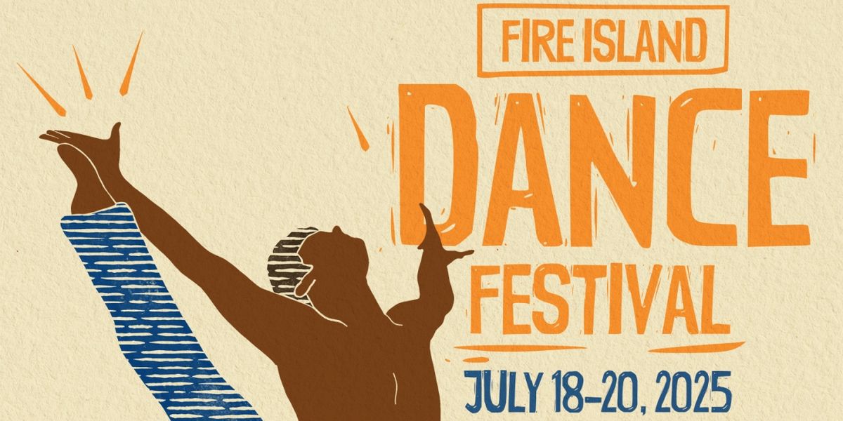 Fire Island Dance Festival Adds World Premiere to 30th Anniversary Lineup