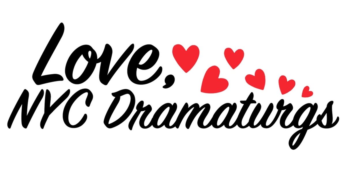 First Annual Love, NYC Dramaturgs Celebration To Be Livestreamed by HowlRound Theatre Commons 
