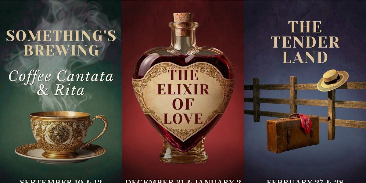 SOMETHING'S BREWING, THE ELIXIR OF LOVE, and More Set for First Coast Opera 2026-2027 Season