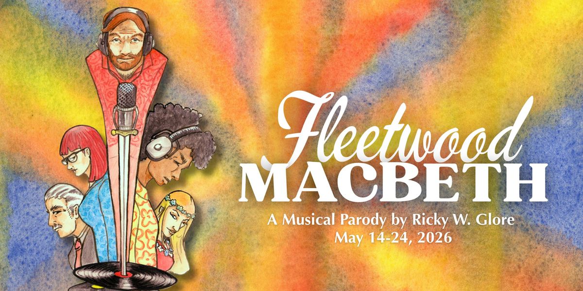 FLEETWOOD MACBETH to be Presented at Flashback Theater in Downtown Somerset, KY