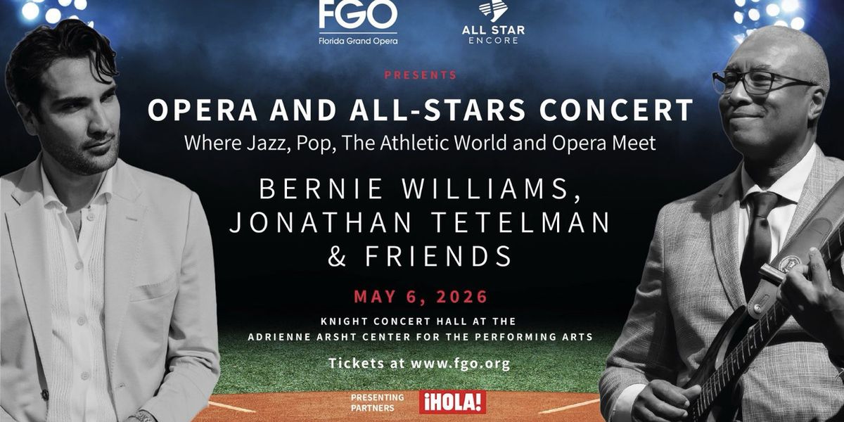 Florida Grand Opera & AllStar Encore Will Present OPERA & ALL-STARS in Miami
