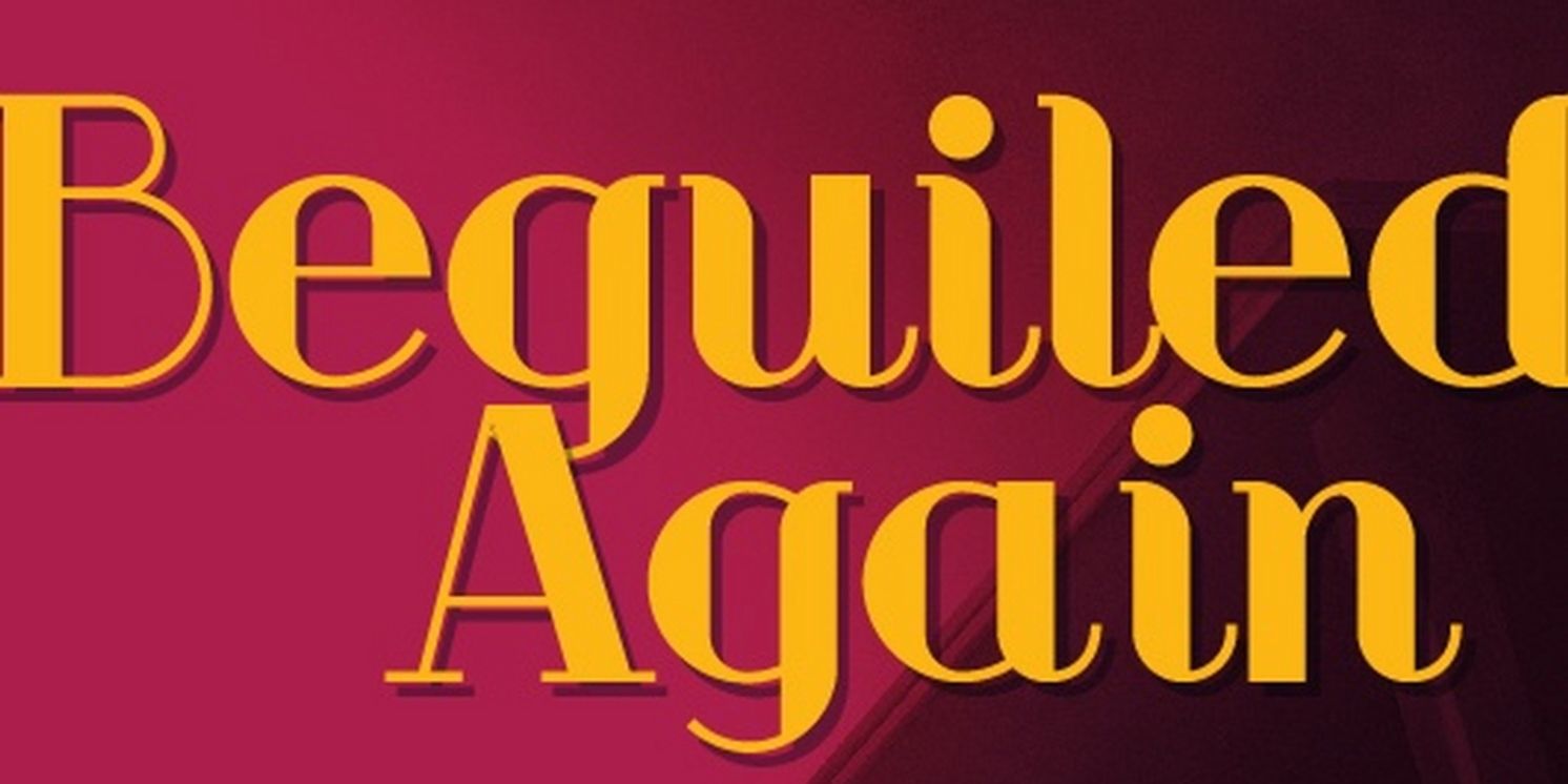 Florida Repertory Theatre Kicks Off Season 26 With BEGUILED AGAIN A Musical Celebration Of The Rodgers And Hart Songbook  Image