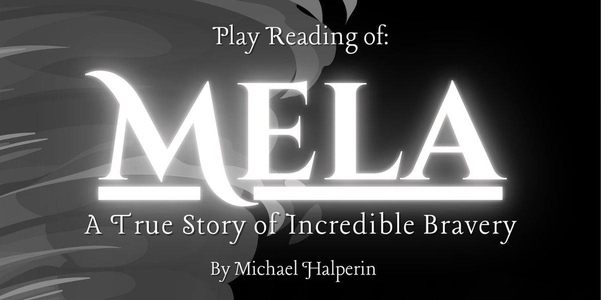 Rosenstrasse Civil Courage Foundation Will Present Staged Reading of MELA